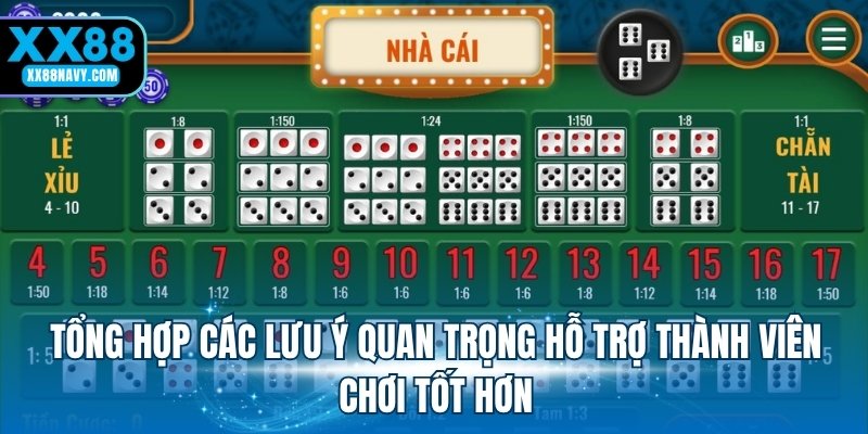 Tổng hợp các lưu ý quan trọng hỗ trợ thành viên chơi tốt hơn